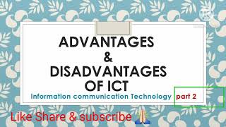 ICT Information communication Technology  Advantages and Disadvantages [upl. by Safko]