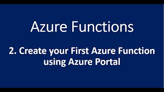 2 Create your First Azure Function Using Azure Portal [upl. by Arik]