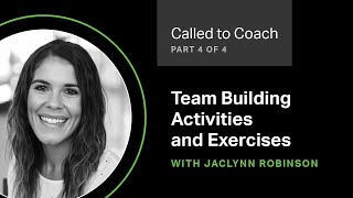 Team Building Activities and Exercises Part 4  Called to Coach [upl. by Htevi]