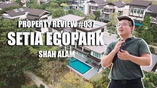 PROPERTY REVIEW 037  SETIA ECOPARK SHAH ALAM [upl. by Pritchett]