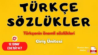 TÜRKÇE SÖZLÜKLER Türkçenin önemli sözlükleri  12Sınıf Edebiyat Giriş Ünitesi  Deniz Hoca PDF📝 [upl. by Ajiak]