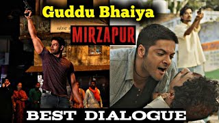 गुड्डू भैया Best Dialogue  Guddu Bhaiya  Mirzapur Web series  Mirzapur  Guddu Pandit  Ft Amit [upl. by Neimad216]