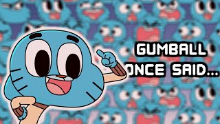 Gumball Once Said [upl. by Marela]