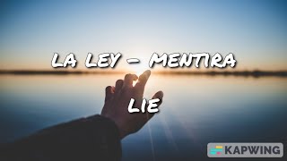 La Ley  Mentira  Español and English LetraLyrics [upl. by Sherer]