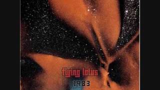 Flying Lotus Untitled 7 ♪♫♪ [upl. by Pytlik]