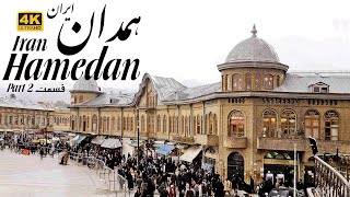 4k Hamadan Hamedan  Iran  Part 2  همدان  ایران ۰ قسمت دوم [upl. by Anatsirhc661]