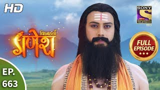 Vighnaharta Ganesh  Ep 663  Full Episode  5th March 2020 [upl. by Brok]