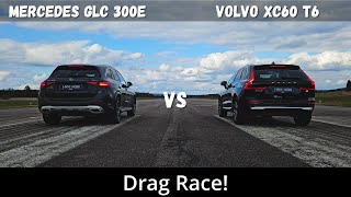 2024 Volvo XC60 T6 Recharge 350hp vs 2024 Mercedes GLC 300e 313hp  Drag Race  4K [upl. by Lokim136]