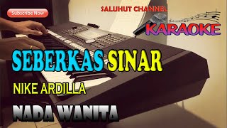 SEBERKAS SINAR NIKE ARDILLA KARAOKE ll LIRIK ll HD II CISDO [upl. by Ennayhs]