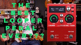 The Best Looper Pedal  The Boss RC10R [upl. by Diraf]