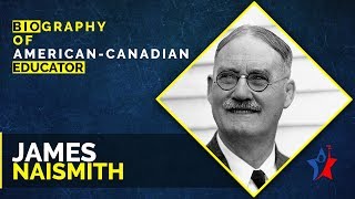 James Naismith Biography in English [upl. by Eruot]