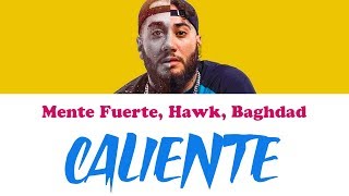 Mente Fuerte Hawk  Caliente  Karaoke Instrumental with lyrics [upl. by Dollar]