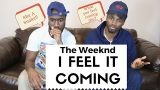 The WeekndFeel it Coming Official Reaction [upl. by Lisha228]