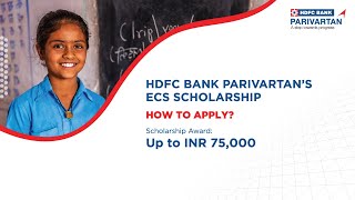 HDFC Bank Parivartan’s ECS Scholarship 202021 – How to Apply [upl. by Ycrad]