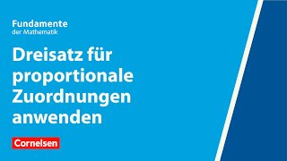 Dreisatz für proportionale Zuordnungen anwenden  Fundamente der Mathematik  Erklärvideo [upl. by Drusy933]