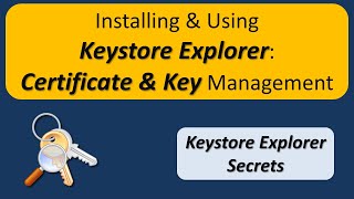 How to install Keystore Explorer and how to use Keystore Explorer [upl. by Shir491]