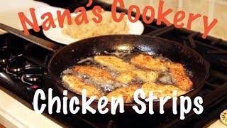 Fried Chicken Strips  Nanas Cookery Tips amp Tricks [upl. by Auguste660]