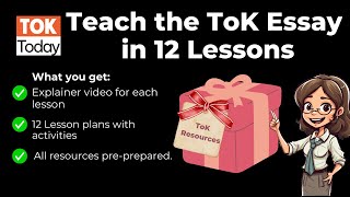 Teach the ToK Essay in 12 lessons [upl. by Oicelem]