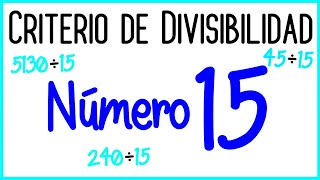 Cuando se puede DIVIDIR por 15  Criterio de Divisibilidad del Número 15 [upl. by Ellenrad]