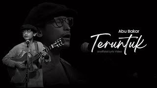 Teruntuk  Abu Bakar unofficial lyric video [upl. by Diahann]