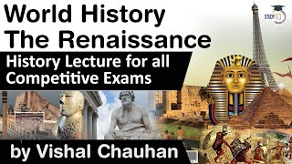 World History The Renaissance Period  History lecture for all competitive exams [upl. by Eladal]