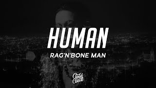 RagnBone Man  Human Lyrics [upl. by Nirol611]