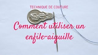 Comment utiliser un enfile aiguille [upl. by Sorazal]