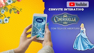 Convite Interativo CINDERELA  com tela de Abertura [upl. by Kerby]