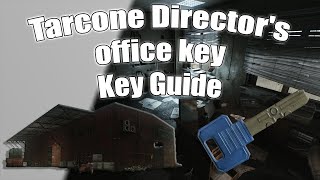 Tarcone Directors office key Guide  Tarkov Keys [upl. by Aileve]