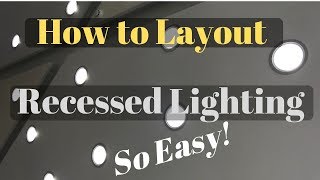 Easiest How to Layout Recessed Lighting Method [upl. by Nnylodnewg391]