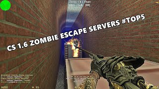 CounterStrike 16 TOP 5 Zombie Escape Servers 2021 [upl. by Ervin]