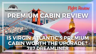 Virgin Atlantic Premium Review  Is The Premium Upgrade Worth It  Virgin Atlantic 787 Dreamliner [upl. by Anjali]