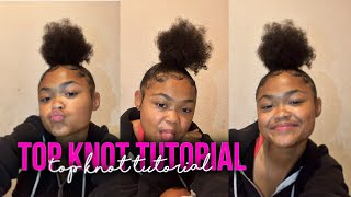 TOP KNOT TUTORIAL 😍 [upl. by Xylina776]