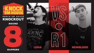 LOHA vs NEWBLOOD 8 RAPPERS  RED 1  KNOCK EM HOUSE [upl. by Bigner184]