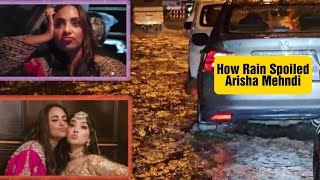 BARISH WAS DISASTER FOR ACTOR ARISHA RAZI LAVISH MEHNDI [upl. by Norman]