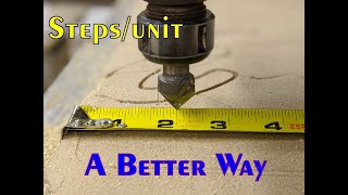 A Better Way to Calibrate StepsUnit on your CNC [upl. by Suoiluj]