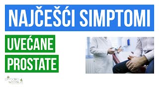 Najčešći Simptomi Uvećane Prostate [upl. by Mccallion]