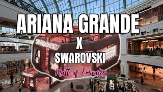 ARIANA GRANDE X SWAROVSKI IN MOE [upl. by Carpet]