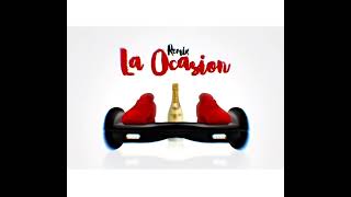 La Ocasion • Remix [upl. by Marnie]