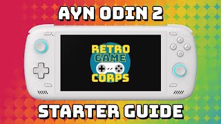 AYN Odin 2 Starter Guide [upl. by Lanni]