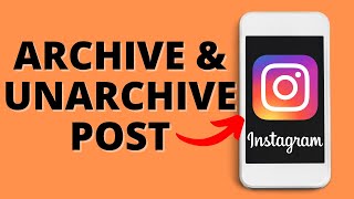 How to Archive amp Unarchive Instagram Posts [upl. by Asihtal]