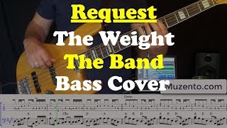 The Weight  The Band  Bass Cover  Request [upl. by Aivonas549]