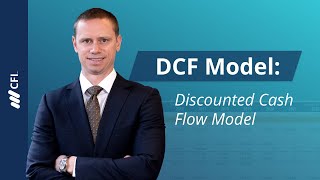 Discounted Cash Flow DCF Model Explained [upl. by Othe]