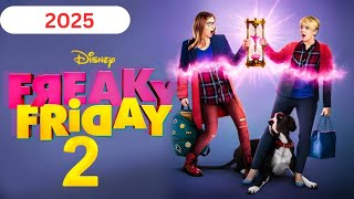 Freaky Friday 2 Trailer 2025 The Hilarious Return of BodySwitching Fun [upl. by Joses]