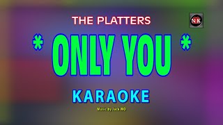 Only You  The Platters KARAOKE Only You KARAOKEnuansamusikkaraoke [upl. by Elset]