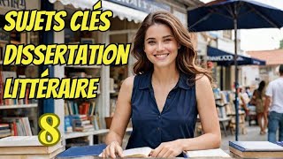 8Sujets INCONTOURNABLES pour Réussir la Dissertation Littéraire [upl. by Lehcear]