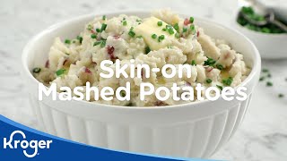 SkinOn Mashed Potatoes  Kroger Recipes  Kroger [upl. by Einnek]