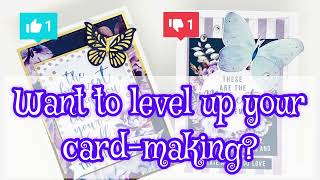 TIPS TO MAKE YOUR HANDMADE CARDS MORE PROFESSIONAL  CARD MAKING TUTORIAL FOR BEGINNERS amp BEYOND [upl. by Vokay663]