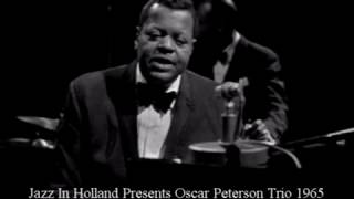 Oscar Peterson Trio 1965 [upl. by Ynaffik]