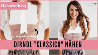 Dirndl nähen Anleitung  Dirndl Classico [upl. by Ahsemaj792]